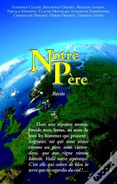 Notre Pere. Recits