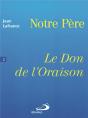 Notre Pere T.2 Le Don De L'Oraison - Preview