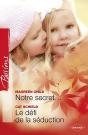 Notre Secret... - Le Defi De La Seduction - Preview