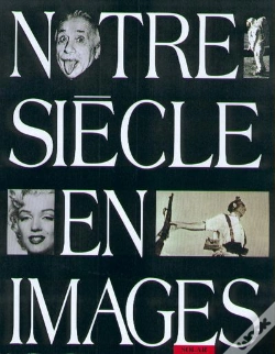 Capa do artigo Notre Siecle En Images