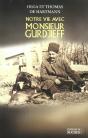 Notre Vie Avec Monsieur Gurdjieff - Preview