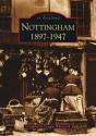 Nottingham 1897-1947 - Preview