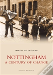 Capa do artigo Nottingham: A Century Of Change
