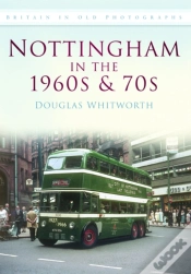 Capa do artigo Nottingham In The 1960s And 70s