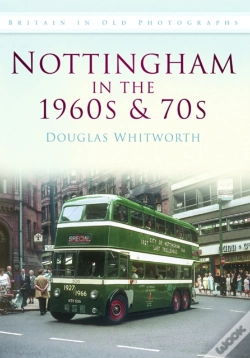 Capa do artigo Nottingham In The 1960s And 70s