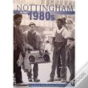 Capa do artigo Nottingham In The 1980s