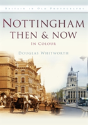 Nottingham Then & Now - Preview