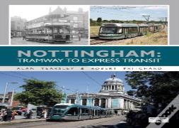 Nottingham: Tramway To Express Transit