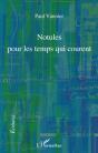 Notules Pour Les Temps Qui Courent - Preview