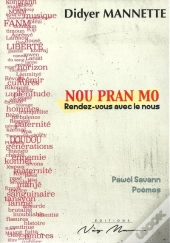Nou Pran Mo. Rendez-Vous Avec Le Nous