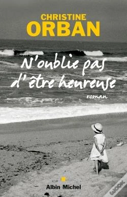 Capa do artigo N'Oublie Pas D'Être Heureuse