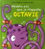 N'Oublie Pas Que Je M'Appelle Octavie - Preview