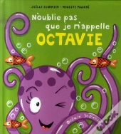 N'Oublie Pas Que Je M'Appelle Octavie