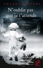 N'Oublie Pas Que Je T'Attends - Preview