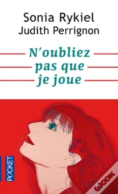 N'Oubliez Pas Que Je Joue