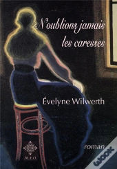 N'Oublions Jamais Les Caresses