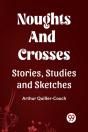 Noughts And Crosses Stories, Studies And Sketches - Preview