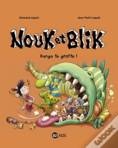 Nouk Et Blik T.2 ; Range Ta Grotte !