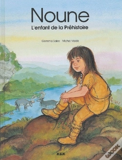 Capa do artigo Noune, L'Enfant De La Préhistoire