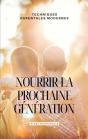 Nourrir La Prochaine Generation - Preview