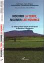 Nourrir La Terre, Nourrir Les Hommes ; La Mise En Valeur Réussie Du Mandrare À Madagascar - Preview