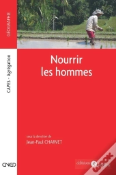 Nourrir Les Hommes Au Xxi Siècle