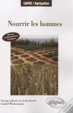 Capa do artigo Nourrir Les Hommes. Manuel Et Dissertations Corrigées