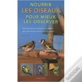 Nourrir Les Oiseaux Pour Mieux Les Observer