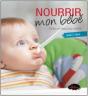 Nourrir Mon Bebe 2eme Edition - Preview