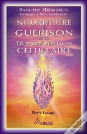 Capa do artigo Nourriture De Guérison Et De Transmutation Cellulaire