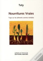 Nourritures Vraies ; Topos Sur Les Aliments Comme Remèdes