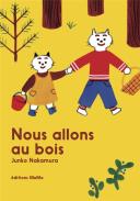 Nous Allons Au Bois