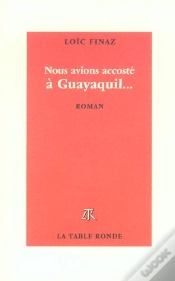 Capa do artigo Nous Avions Accoste A Guayaquil