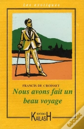 Nous Avons Fait Un Beau Voyage