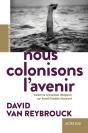 Nous Colonisons L'Avenir - Preview