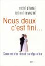 Nous Deux C'Est Fini... Comment Bien Réussir Sa Séparation - Preview