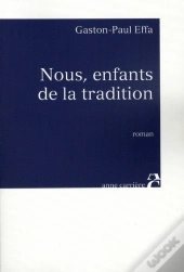 Nous, Enfants De La Tradition
