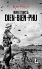Nous Étions À Dien-Bien-Phu - Preview