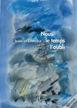 Capa do artigo Nous Le Temps L'Oubli