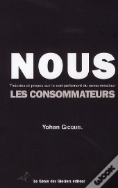 Nous, Les Consommateurs