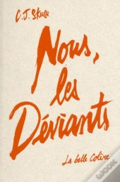 Nous, Les Deviants