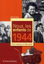 nous, les enfants de 1944 - Preview