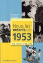 Nous, Les Enfants De 1953 - Preview