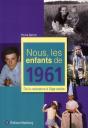Nous, Les Enfants De 1961 - Preview
