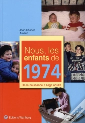 Nous, Les Enfants De 1974