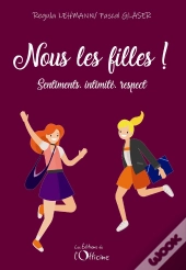 Nous Les Filles : Sentiments, Intimite, Respect
