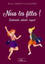 Nous Les Filles : Sentiments, Intimite, Respect - Preview