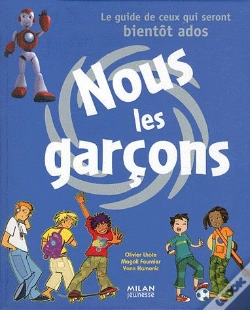 Capa do artigo Nous Les Garçons ; Le Guide De Ceux Qui Seront Bientôt Ados (Édition 2011)