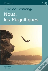 Nous Les Magnifiques