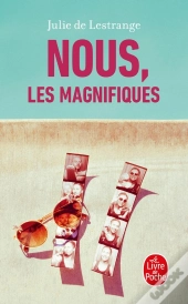 Nous, Les Magnifiques